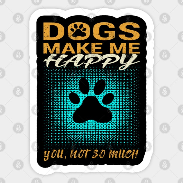 Dogs Make Me Happy Sticker by Global Creation